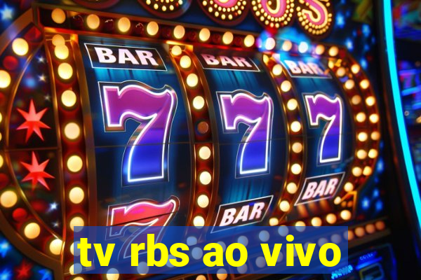 tv rbs ao vivo