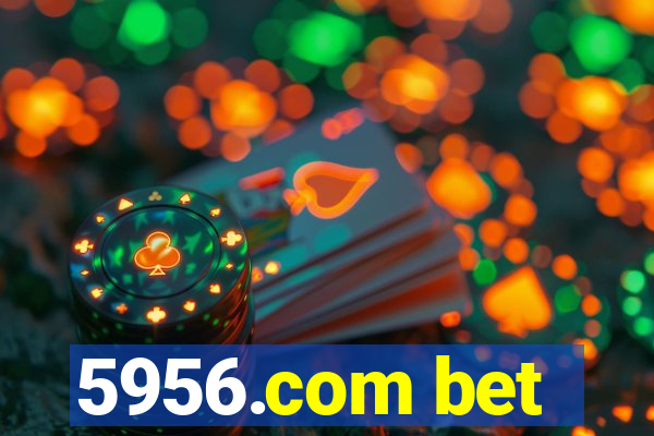 5956.com bet