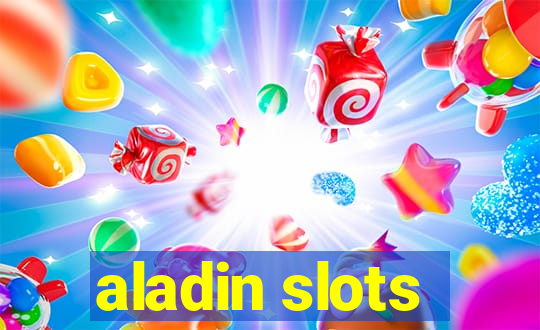 aladin slots