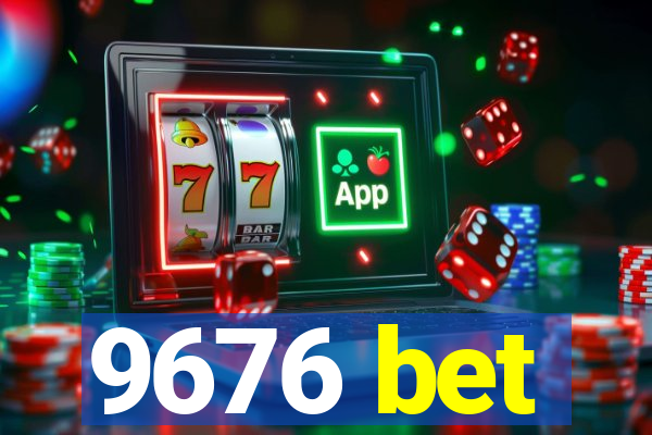 9676 bet