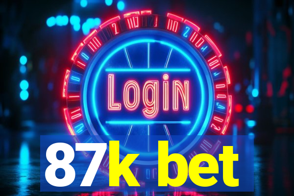 87k bet