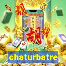 chaturbatre