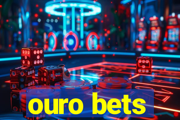 ouro bets