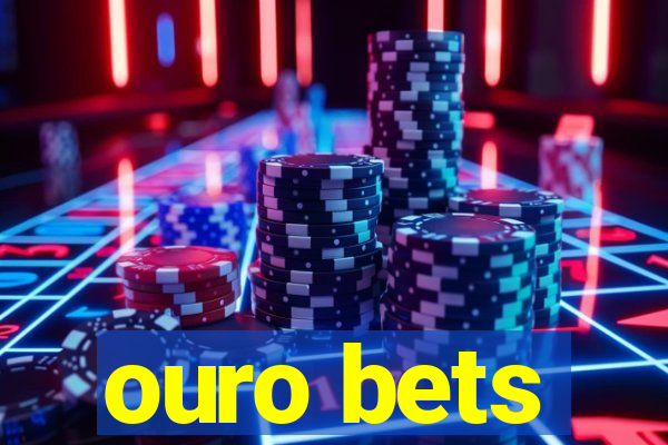 ouro bets