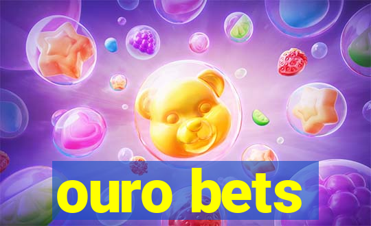 ouro bets