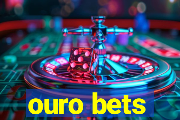 ouro bets