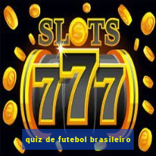 quiz de futebol brasileiro