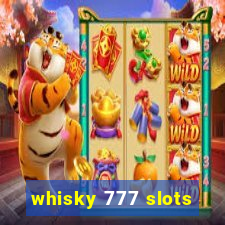 whisky 777 slots