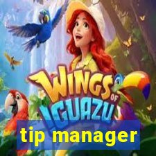 tip manager