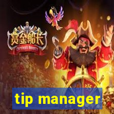 tip manager