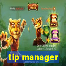 tip manager