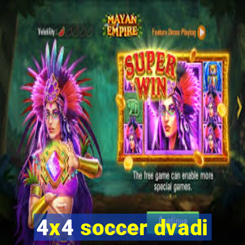 4x4 soccer dvadi