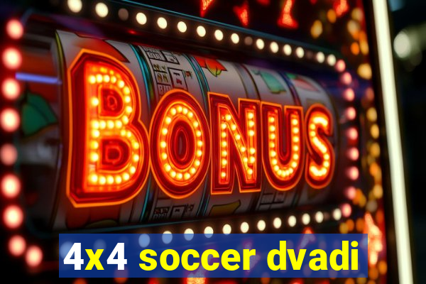 4x4 soccer dvadi