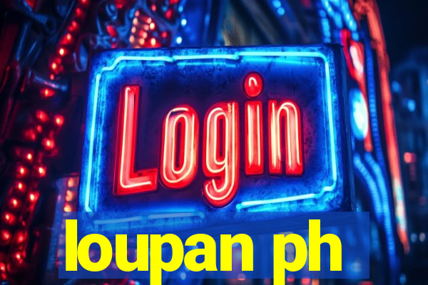 loupan ph