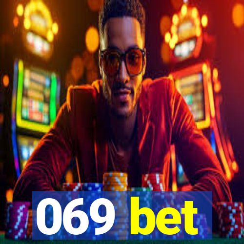 069 bet