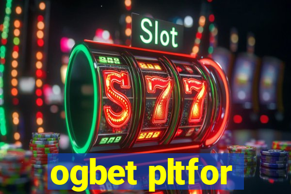 ogbet pltfor