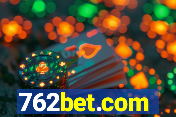 762bet.com