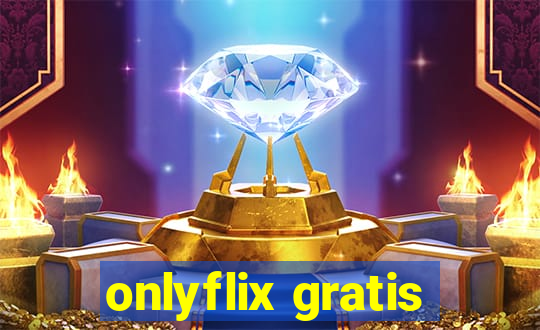 onlyflix gratis