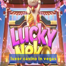 luxor casino in vegas