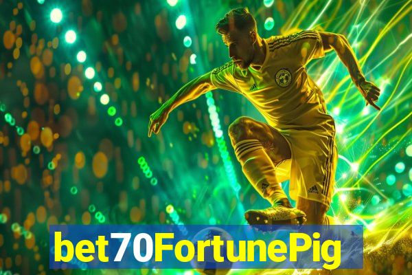 bet70FortunePig