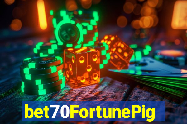 bet70FortunePig