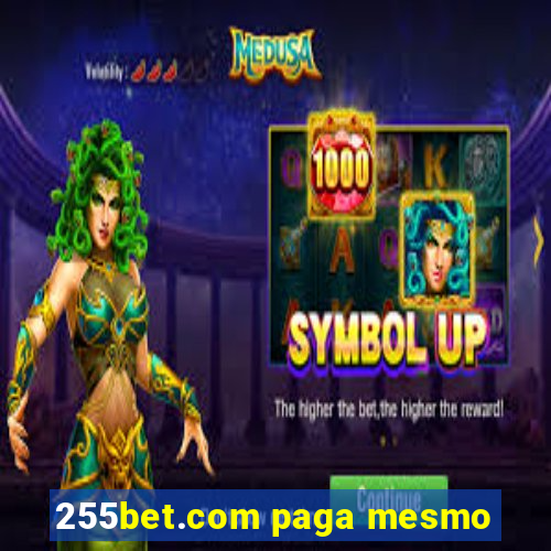 255bet.com paga mesmo