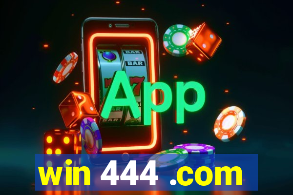 win 444 .com