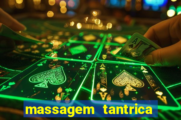 massagem tantrica zona leste