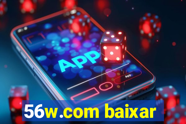 56w.com baixar