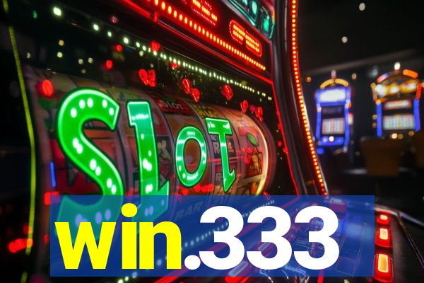 win.333