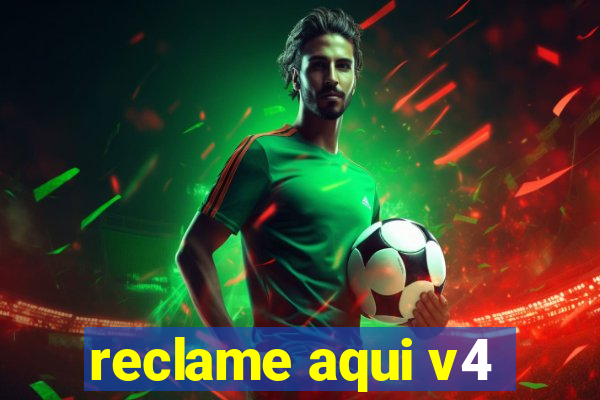 reclame aqui v4