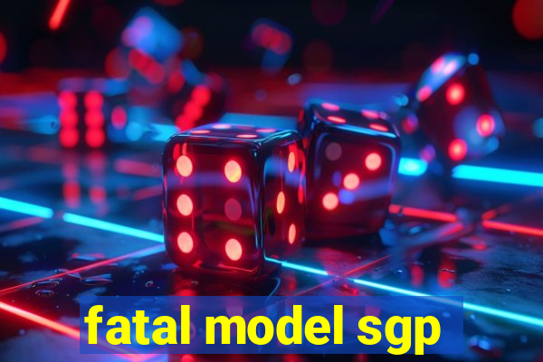 fatal model sgp