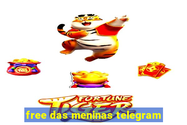 free das meninas telegram