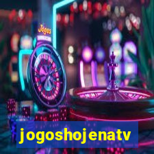 jogoshojenatv