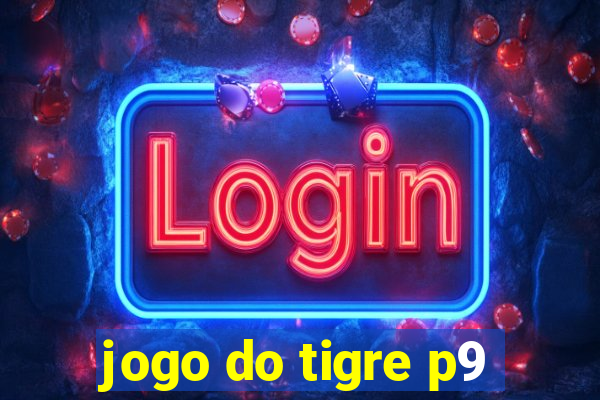 jogo do tigre p9