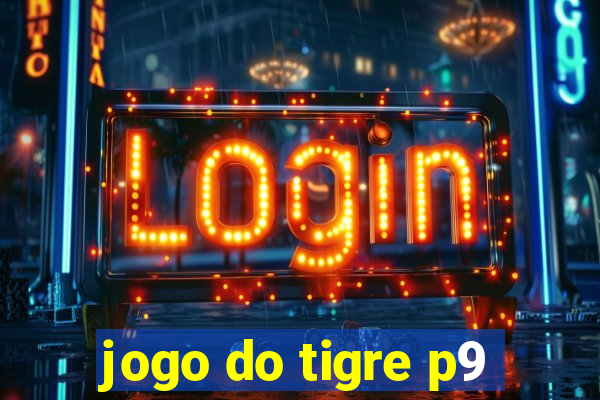 jogo do tigre p9