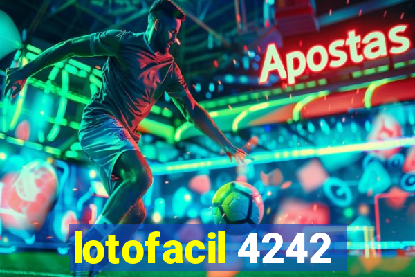 lotofacil 4242