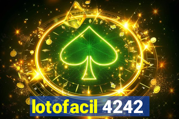 lotofacil 4242