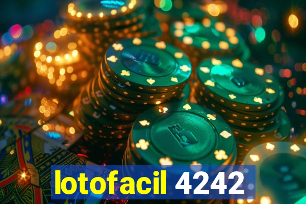 lotofacil 4242