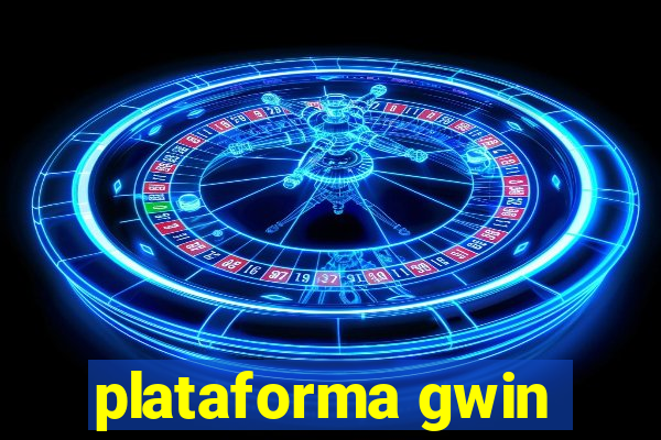 plataforma gwin