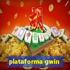 plataforma gwin