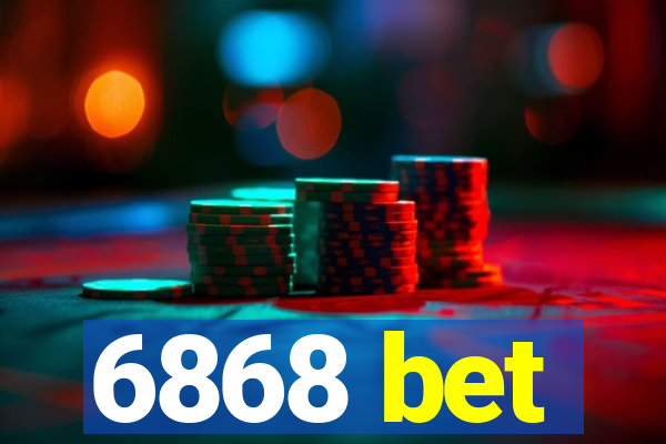 6868 bet