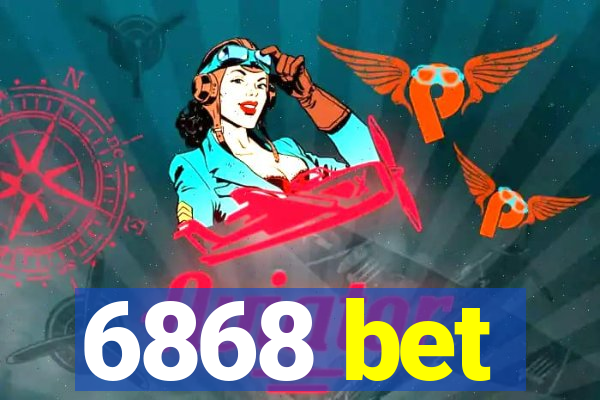 6868 bet