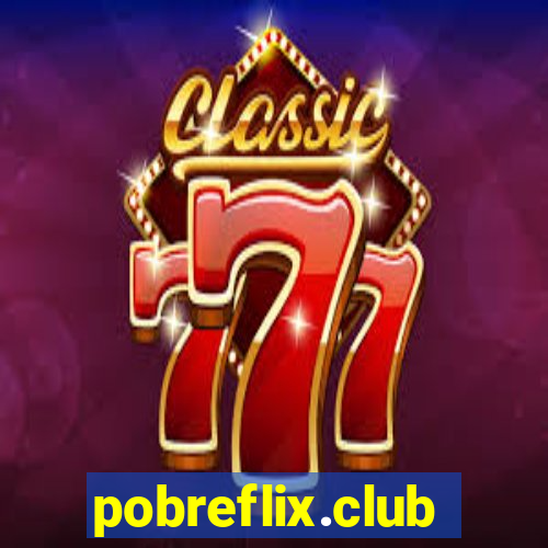 pobreflix.club