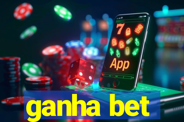 ganha bet