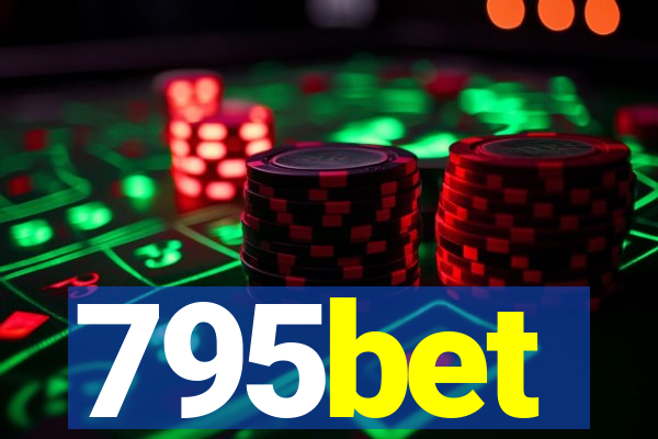 795bet