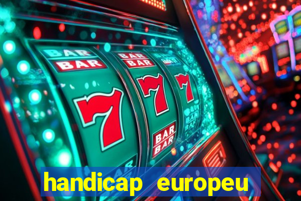 handicap europeu empate 1