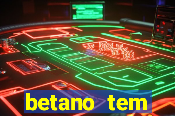 betano tem pagamento antecipado