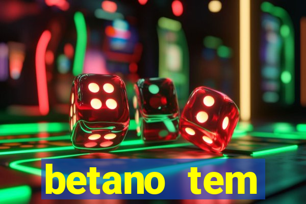 betano tem pagamento antecipado