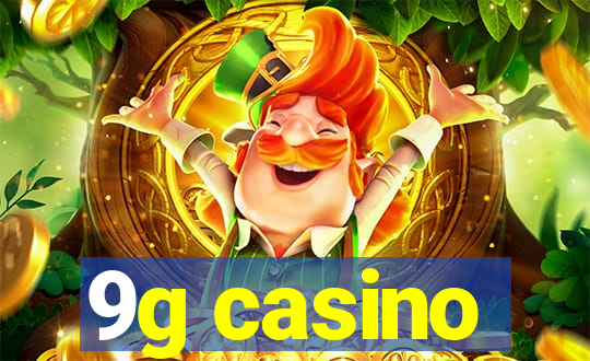 9g casino